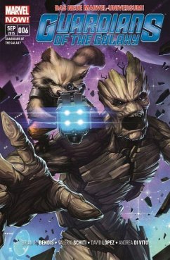 Guardians of the Galaxy Bd. 6 - Schiti, Valerio;Bendis, Brian Michael