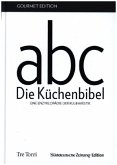 abc. Die Küchenbibel abc. Die Küchenbibel