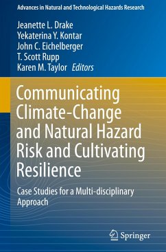 Communicating Climate-Change and Natural Hazard Risk and Cultivating Resilience