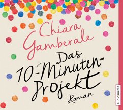 Das Zehn-Minuten-Projekt, 4 Audio-CDs - Gamberale, Chiara