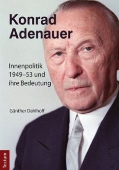Konrad Adenauer - Dahlhoff, Günther