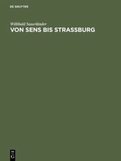 Von Sens bis Strassburg - Sauerländer, Willibald