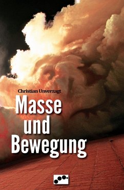 Masse und Bewegung - Unverzagt, Christian