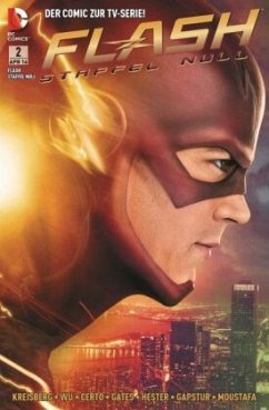 Flash: Staffel Null, Bd. 2 (zur TV-Serie) - Kreisberg, Andrew;Hester, Phillip