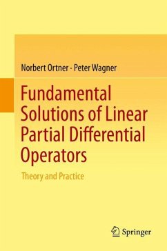 Fundamental Solutions of Linear Partial Differential Operators - Ortner, Norbert;Wagner, Peter