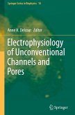 Electrophysiology of Unconventional Channels and Pores