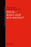 Ethik - wozu und wie weiter? (eBook, PDF)