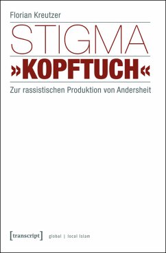 Stigma »Kopftuch« (eBook, PDF) - Kreutzer, Florian