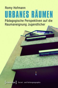 Urbanes Räumen (eBook, PDF) - Hofmann, Romy