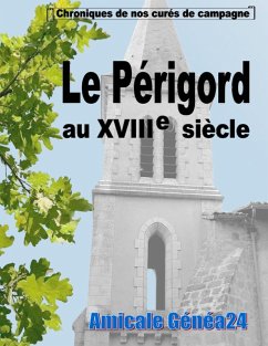 Le Périgord au XVIIIe siècle. (eBook, ePUB)