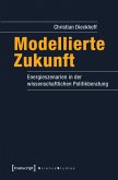 Modellierte Zukunft (eBook, PDF)
