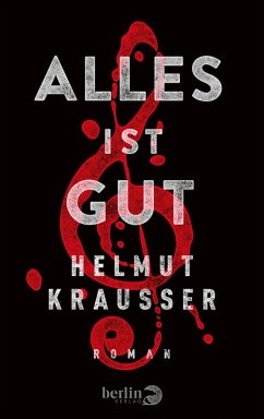 Alles ist gut (eBook, ePUB) - Krausser, Helmut