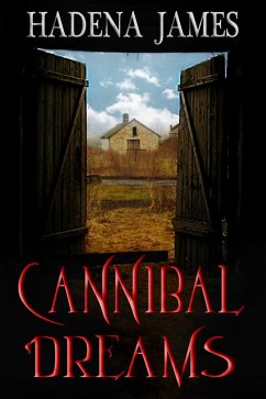 Cannibal Dreams (Dreams and Reality, #5) (eBook, ePUB) - James, Hadena