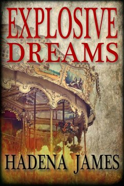 Explosive Dreams (Dreams and Reality, #4) (eBook, ePUB) - James, Hadena