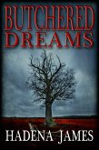 Butchered Dreams (Dreams and Reality, #6) (eBook, ePUB)
