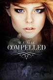 Compelled (Hidden Secrets Saga, #4) (eBook, ePUB) Compelled (Hidden Secrets Saga, #4) (eBook, ePUB)