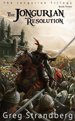 The Jongurian Resolution (The Jongurian Trilogy, #3) (eBook, ePUB) - Strandberg, Greg