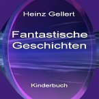 Fantastische Geschichten (eBook, ePUB)