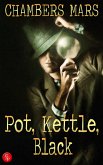 Pot, Kettle, Black (eBook, ePUB)