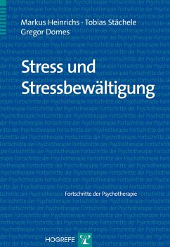 Stress und Stressbewältigung (eBook, PDF) - Domes, Gregor; Heinrichs, Markus; Stächele, Tobias