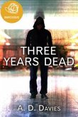 Three Years Dead (eBook, ePUB)