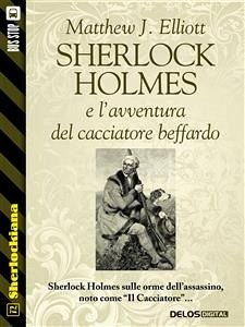 Sherlock Holmes e l’avventura del cacciatore beffardo (eBook, ePUB) - J. Elliott, Matthew