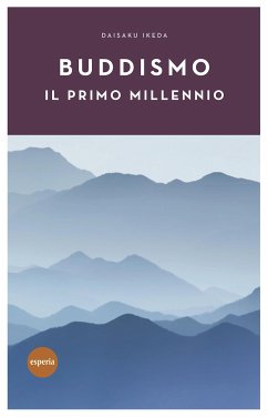 Buddismo il primo millennio (eBook, ePUB) - Ikeda, Daisaku