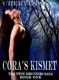 Cora's Kismet (The Twin Destinies Saga, #1) (eBook, ePUB)