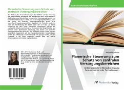 Planerische Steuerung zum Schutz von zentralen Versorgungsbereichen