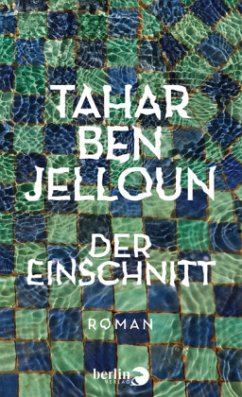 Der Einschnitt - Jelloun, Tahar Ben