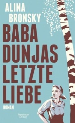 Baba Dunjas letzte Liebe - Bronsky, Alina