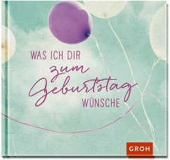 Cover Was ich dir zum Geburtstag wünsche