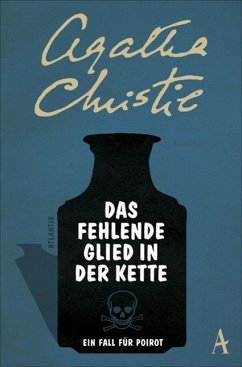 Das fehlende Glied in der Kette / Ein Fall für Hercule Poirot Bd.1 - Christie, Agatha