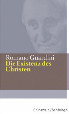 Die Existenz des Christen - Guardini, Romano