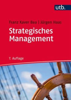 Strategisches Management - Bea, Franz Xaver;Haas, Jürgen