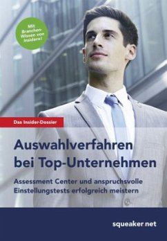 Das Insider-Dossier: Auswahlverfahren bei Top-Unternehmen - Menden, Stefan