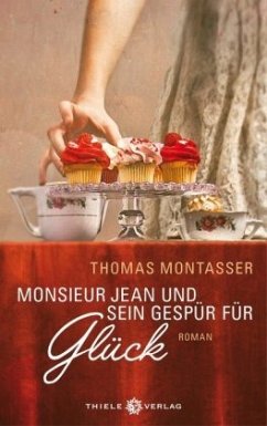 Monsieur Jean und sein Gespür für Glück - Montasser, Thomas