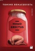 Homo Erectus - Benacquista, Tonino