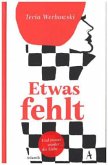 Etwas fehlt