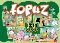 Topuz - Izin Dede - Sinan, Vehip