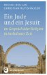 Ein Jude und ein Jesuit - im Gespräch über Religion in turbulenter Zeit
