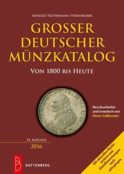 Großer deutscher Münzkatalog 2016 - Arnold, Paul; Küthmann, Harald; Steinhilber, Dirk