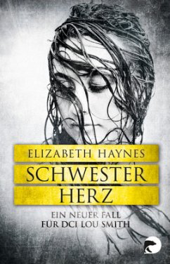 Schwesterherz / DCI Lou Smith Bd.2 - Haynes, Elizabeth