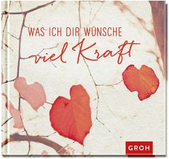 Cover Was ich dir wünsche viel Kraft