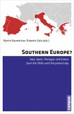 Southern Europe? - Italy, Spain, Portugal, and Greece from the 1950s Until the Present Day
