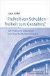 Freiheit von Schulden - Freiheit zum... - Bild 1