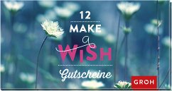 12 Make a wish Gutscheine