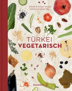 Türkei vegetarisch - Tançgil, Orhan; Tançgil, Orkide