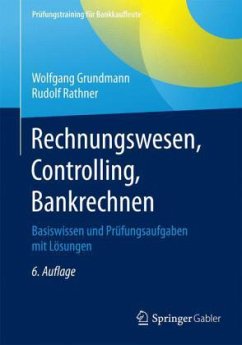 Rechnungswesen, Controlling, Bankrechnen - Grundmann, Wolfgang; Rathner, Rudolf