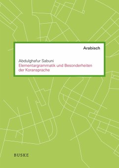 Elementargrammatik und Besonderheiten der Koransprache - Sabuni, Abdulghafur